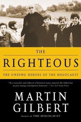 The Righteous(English, Paperback, Gilbert Sir Martin)