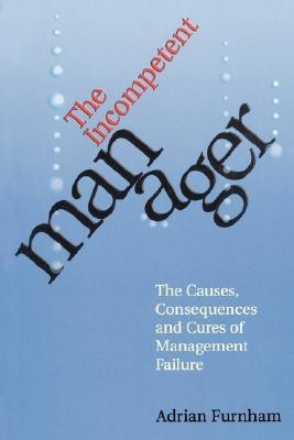 The Incompetent Manager(English, Paperback, Furnham Adrian)