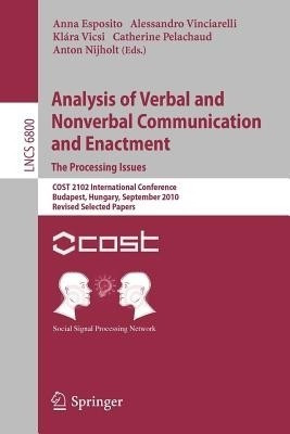 Analysis of Verbal and Nonverbal Communication and Enactment.The Processing Issues(English, Paperback, unknown)
