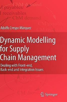 Dynamic Modelling for Supply Chain Management(English, Hardcover, Crespo Marquez Adolfo)