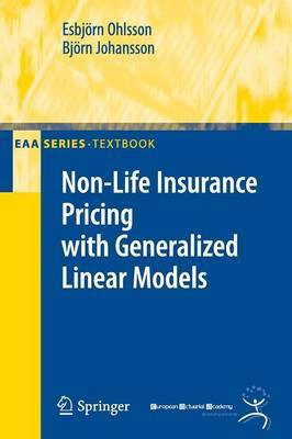 Non-Life Insurance Pricing with Generalized Linear Models(English, Paperback, Ohlsson Esbjoern)