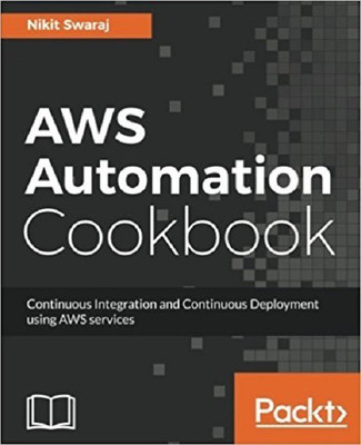 AWS Automation Cookbook(English, Electronic book text, Swaraj Nikit)