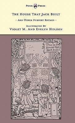The House That Jack Built And Other Nursery Rhymes - The Banbury Cross Series(English, Hardcover, unknown)