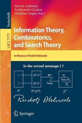 Information Theory, Combinatorics, and Search Theory(English, Paperback, unknown)