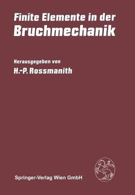 Finite Elemente in der Bruchmechanik(German, Paperback, unknown)