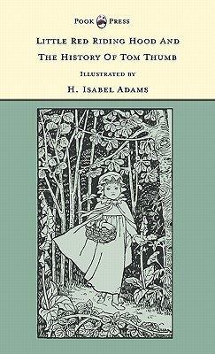 Little Red Riding Hood And The History Of Tom Thumb - The Banbury Cross Series(English, Hardcover, unknown)