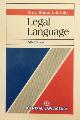 Legal Language(Paper Bound, Prof. Ratan Lal Jain)