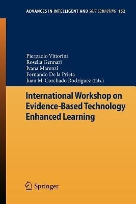 International Workshop on Evidence-Based Technology Enhanced Learning(English, Paperback, unknown)