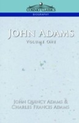John Adams Vol. 1(English, Paperback, Adams John Quincy Former)