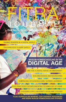 Fitra Journal ⼁Muslim Homeschooling in The Digital Age(English, Paperback, unknown)