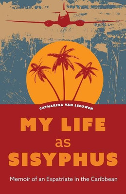 My Life as Sisyphus(English, Paperback, Van Leeuwen Catharina)