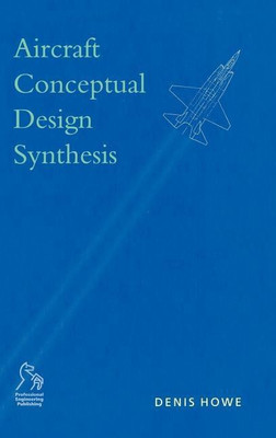 Aircraft Conceptual Design Synthesis(English, Hardcover, Howe Denis)