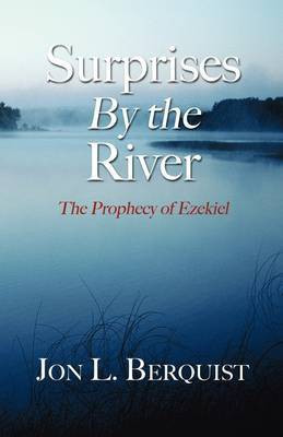 Surprises by the River(English, Paperback, Berquist Jon L.)