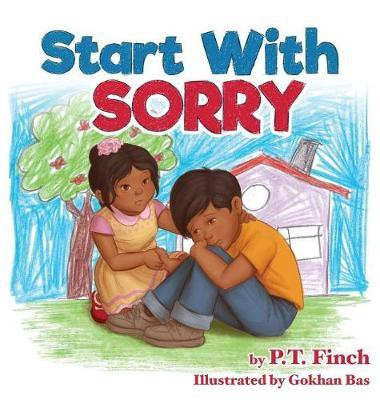 Start With Sorry(English, Hardcover, Finch P T)