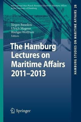 The Hamburg Lectures on Maritime Affairs 2011-2013(English, Paperback, unknown)