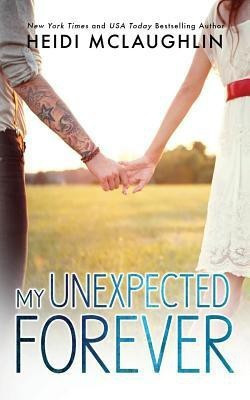 My Unexpected Forever(English, Paperback, McLaughlin Heidi)