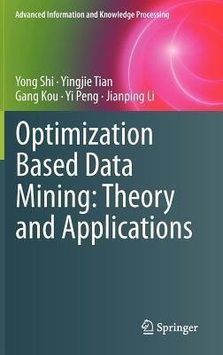 Optimization Based Data Mining: Theory and Applications(English, Hardcover, Shi Yong)