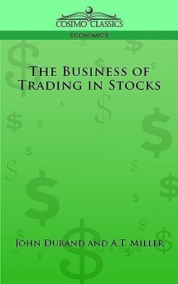 The Business of Trading in Stocks(English, Paperback, Hadden J Cuthbert)