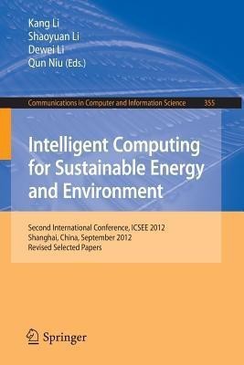 Intelligent Computing for Sustainable Energy and Environment(English, Paperback, unknown)