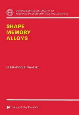 Shape Memory Alloys(English, Paperback, Fremond M.)