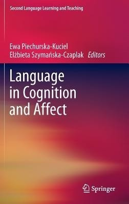 Language in Cognition and Affect(English, Hardcover, unknown)