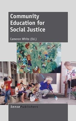 Community Education for Social Justice(English, Hardcover, White Cameron)