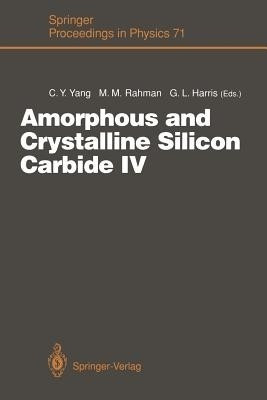 Amorphous and Crystalline Silicon Carbide IV(English, Paperback, unknown)