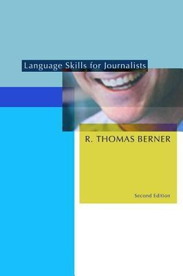 Language Skills for Journalists, Second Edition(English, Paperback, Berner R. Thomas)