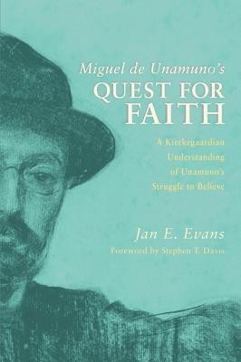 Miguel de Unamuno's Quest for Faith(English, Paperback, Evans Jan E.)