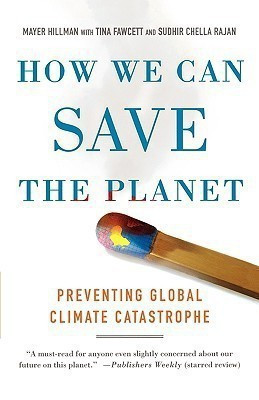 How We Can Save the Planet(English, Paperback, Hillman Mayer)