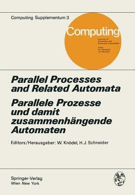 Parallel Processes and Related Automata / Parallele Prozesse und damit zusammenhaengende Automaten(English, Paperback, unknown)