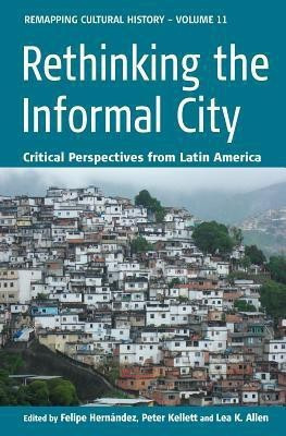 Rethinking the Informal City(English, Paperback, unknown)