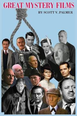 Great Mystery Films(English, Hardcover, Palmer Scott V)