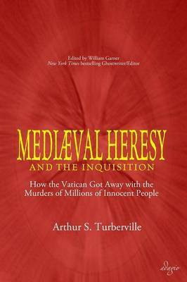 Medieval Heresy and the Inquisition(English, Paperback, Turberville Arthur S)