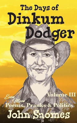 The Days of Dinkum Dodger (Volume 3)(English, Paperback, Saomes John)