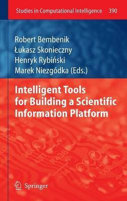 Intelligent Tools for Building a Scientific Information Platform(English, Hardcover, unknown)