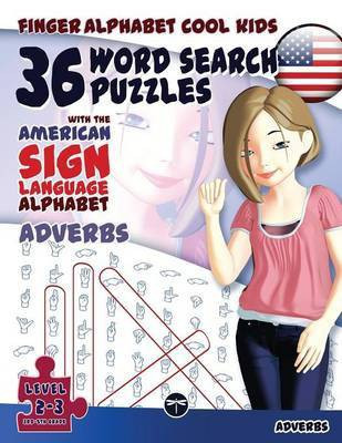36 Word Search Puzzles with the American Sign Language Alphabet: Adverbs(English, Paperback, Lassal)