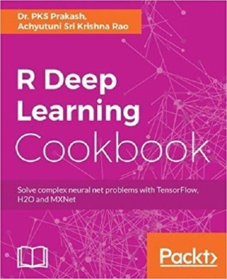 R Deep Learning Cookbook(English, Electronic book text, Prakash Dr. PKS)