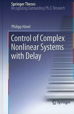 Control of Complex Nonlinear Systems with Delay(English, Hardcover, Hoevel Philipp)