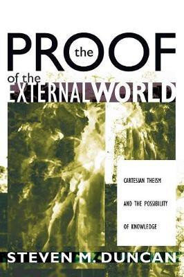 The Proof of the External World(English, Paperback, Duncan Steven M)