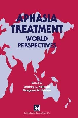 Aphasia Treatment(English, Paperback, Forbes Audrey L. Holland, Margaret M.)