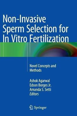 Non-Invasive Sperm Selection for In Vitro Fertilization(English, Hardcover, unknown)