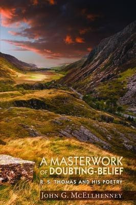 A Masterwork of Doubting-Belief(English, Paperback, McEllhenney John G.)