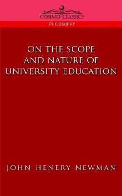 On the Scope of University Education(English, Paperback, Newman John Henry Cardinal)