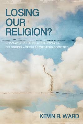 Losing Our Religion?(English, Paperback, Ward Kevin R.)