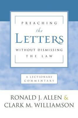 Preaching the Letters Without Dismissing the Law(English, Paperback, Allen Ronald J)