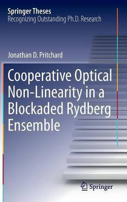 Cooperative Optical Non-Linearity in a Blockaded Rydberg Ensemble(English, Hardcover, Pritchard Jonathan D.)