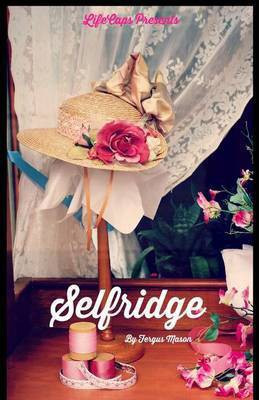 Selfridge(English, Paperback, Mason Fergus)