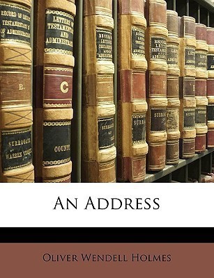 An Address(English, Paperback, Holmes Oliver Wendell)
