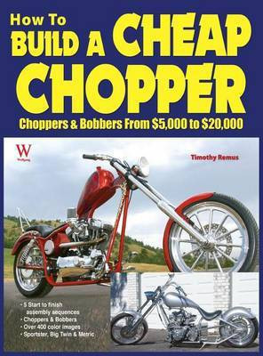 How to Build a Cheap Chopper(English, Hardcover, Remus Timothy)